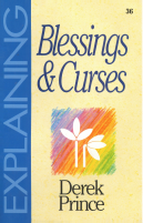 Explaining Blessings and Curses - Derek Prince.pdf